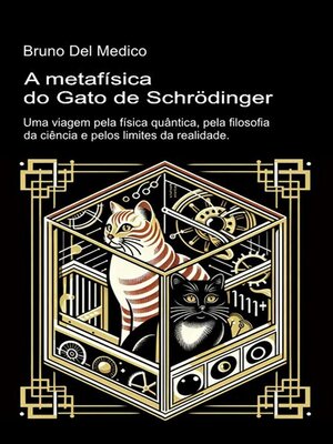 cover image of A metafísica do gato de Schrödinger.